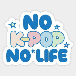 No K-Pop, No Life Sticker